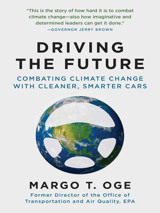 Title details for Driving the Future by Margo T. Oge - Available